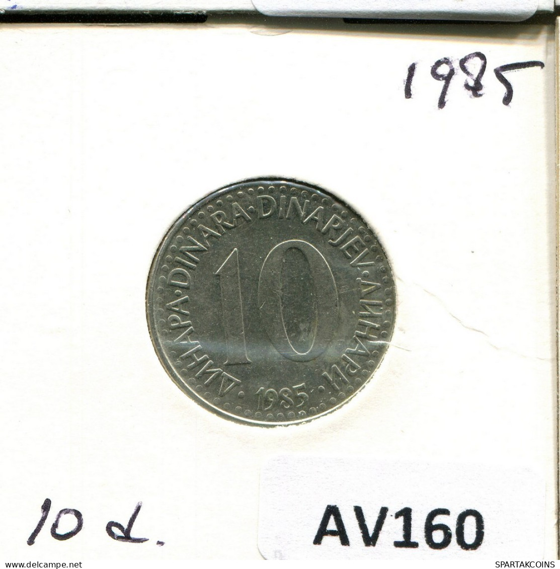 10 DINARA 1985 YUGOSLAVIA Moneda #AV160.E.A - Jugoslavia