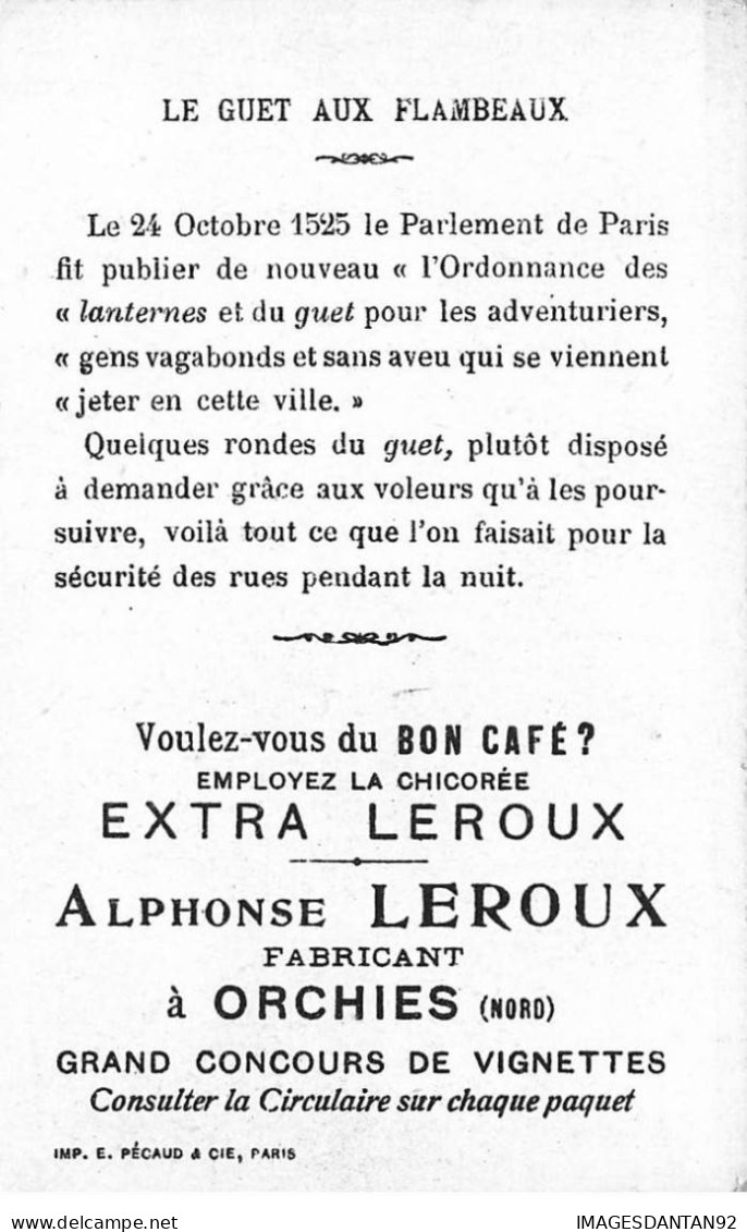 CHROMOS AG#MK1039 LE GUET AU FLAMBEAUX XVI E SIECLES CHICOREE ALPHONSE LEROUX A ORCHIES NORD - Tee & Kaffee