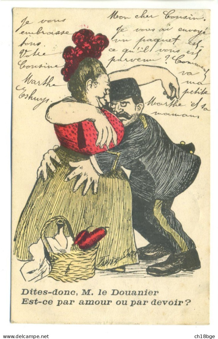 CPA Illustrateur Xavier SAGER 1907 - Humour - Dites Donc, M. Le Douanier. Est-ce Par Amour Ou Par Devoir? - Douanes - Sager, Xavier
