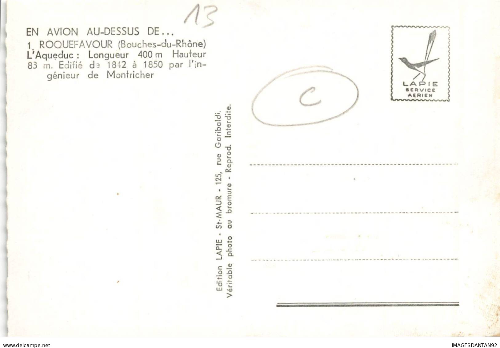 13 ROQUEFAVOUR AJ#MK227 L AQUEDUC VUE AERIENNE NUM 1 - Roquefavour