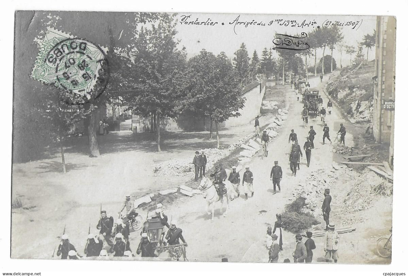 25 - PONTARLIER : CARTE - PHOTO : ARRIVEE DU 9ème BATAILLON , 27MAI 1907 . - Pontarlier