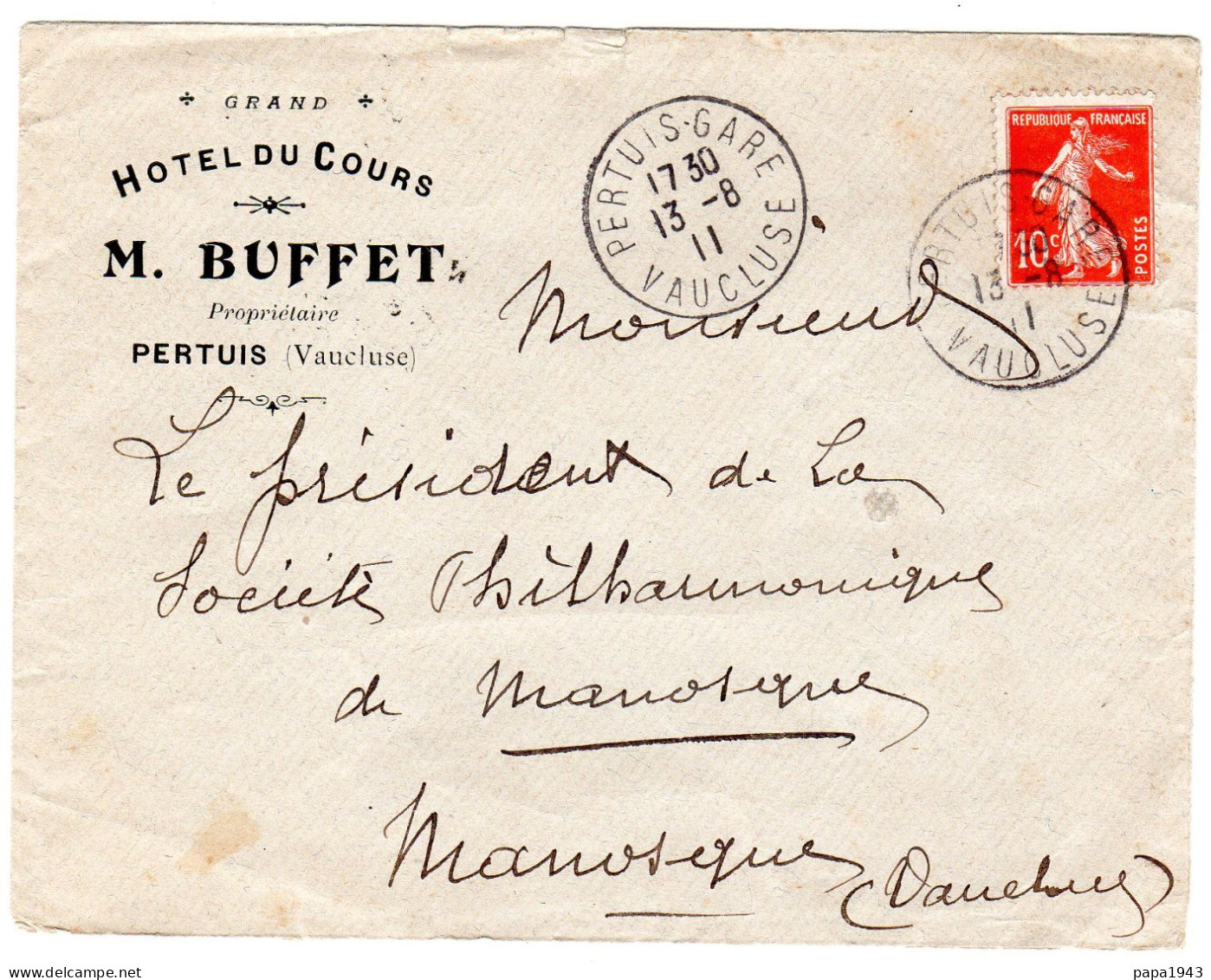 1911  CAD PERTUIS GARE  " Hotel Du Cours Mr BUFFET  PERTUIS"  Envoyée à MANOSQUE - Lettres & Documents