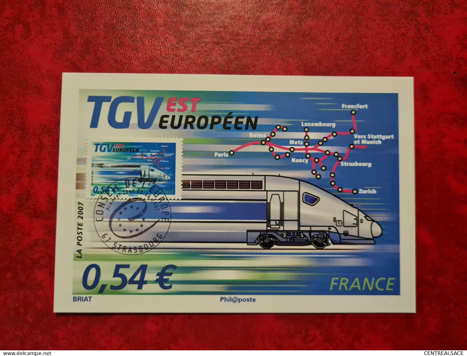 CARTE  MAXIMUM   2007 TGV EST EUROPEEN STRASBOURG CONSEIL DE L'EUROPE - Andere & Zonder Classificatie