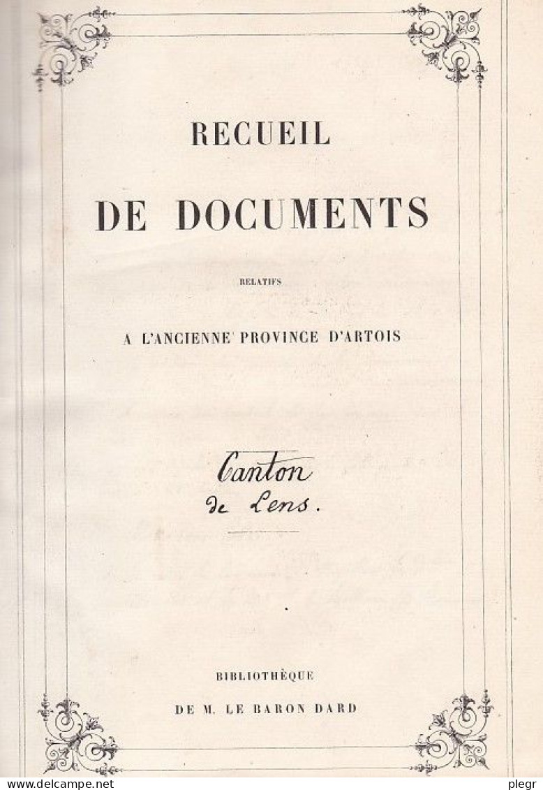 RECUEIL DE DOCUMENTS RELATIFS A L'ARTOIS - CANTON DE LENS - BIBLIOTHEQUE DE M.LE BARON DARD - CHÂTEAU DE BEAULIEU #13 - 1801-1900