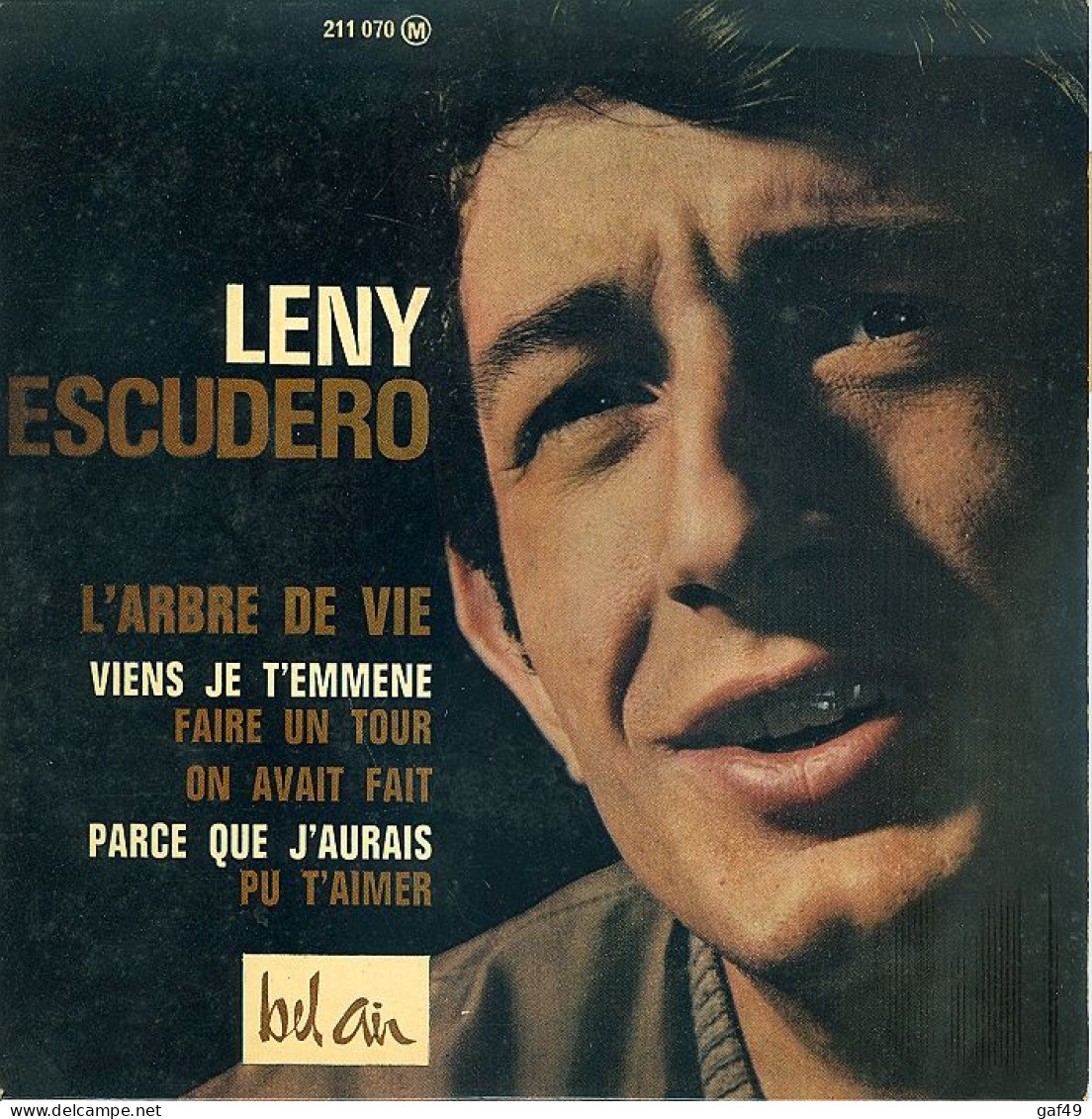 45 Tours Leny Escudero L'Arbre De Vie, Viens Je T'emmène Faire Un Tour. Très Bon état. Ed Bel Air (2 Scans) - Autres - Musique Française