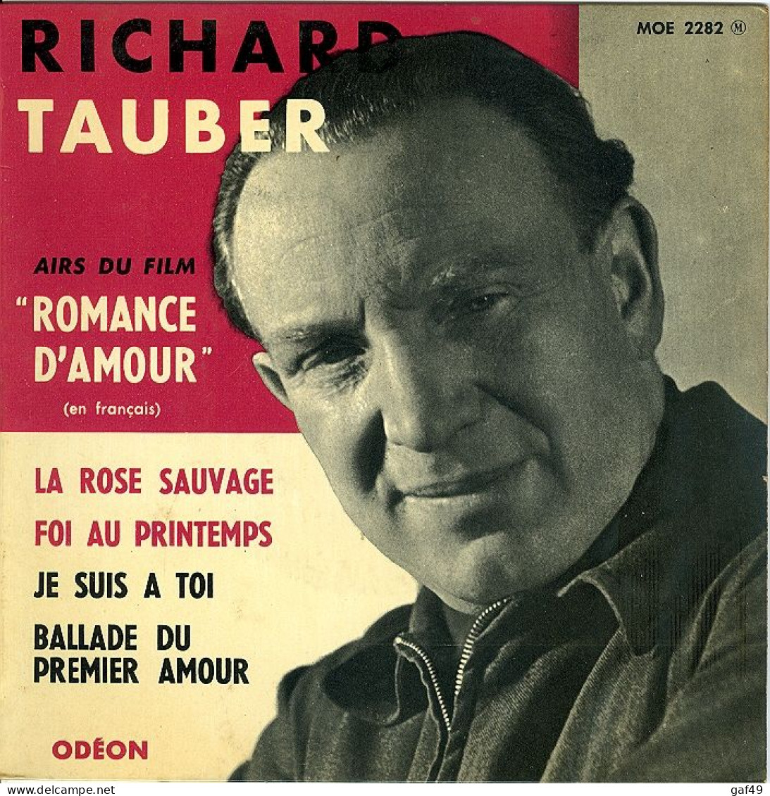 45T Richard TAUBER Airs Du Film "romance D'amour" La Rose Sauvage; Foi Au Printemps; Je Suis à Toi; (2 Scans) - Soundtracks, Film Music