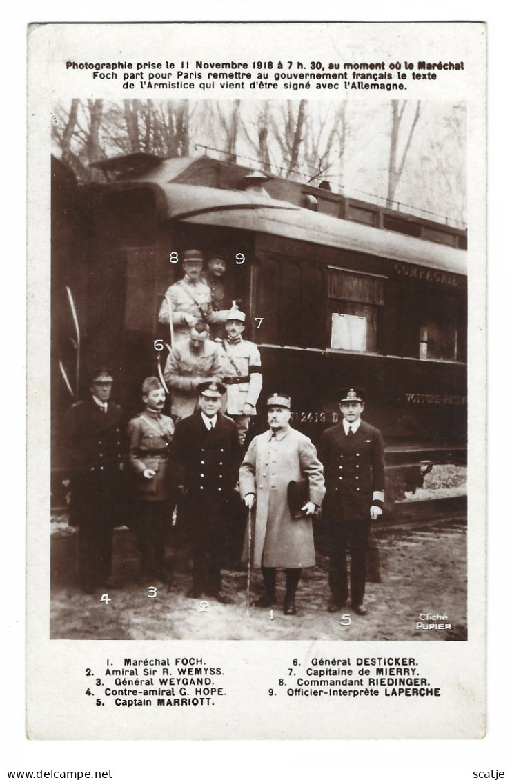 Compiégne. -  Photographie Prise Le 11 Novembre 1918 à 7 H 30, Au Moment Oû Le Maréchal Foch....Avec L'Allemagne. - Weltkrieg 1914-18