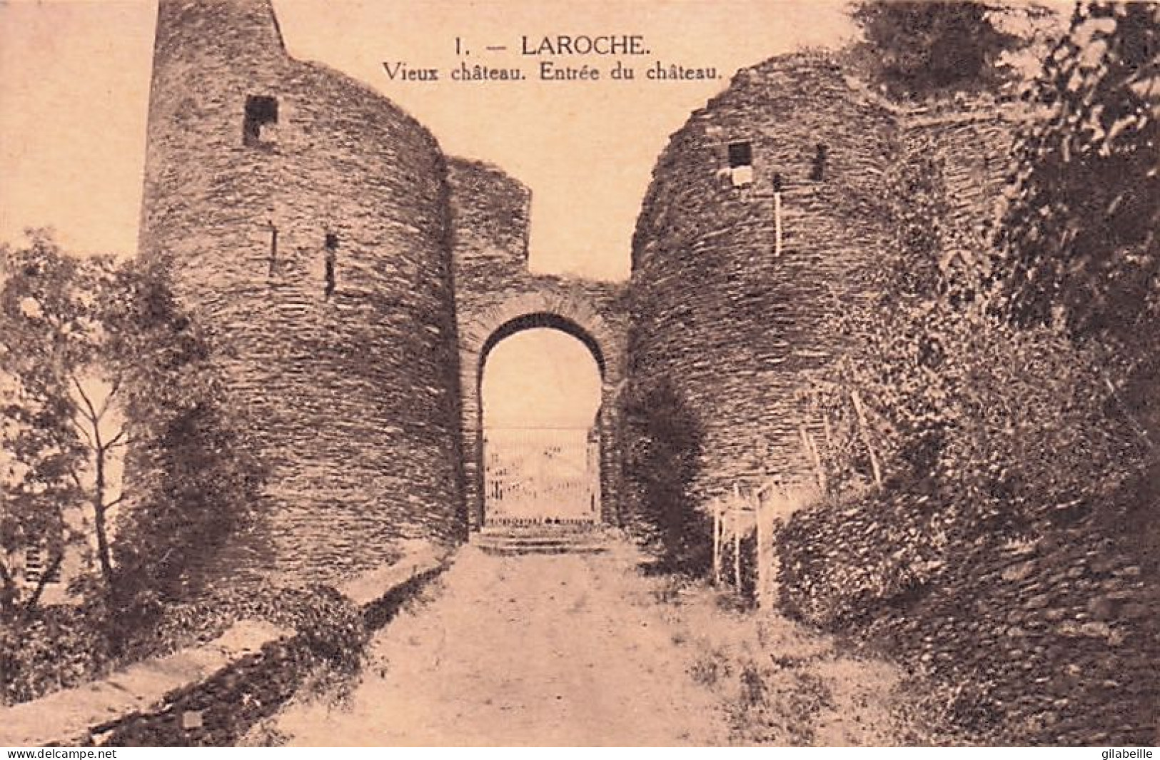 LA ROCHE- LAROCHE En ARDENNE - Entrée Du Vieux Chateau - La-Roche-en-Ardenne