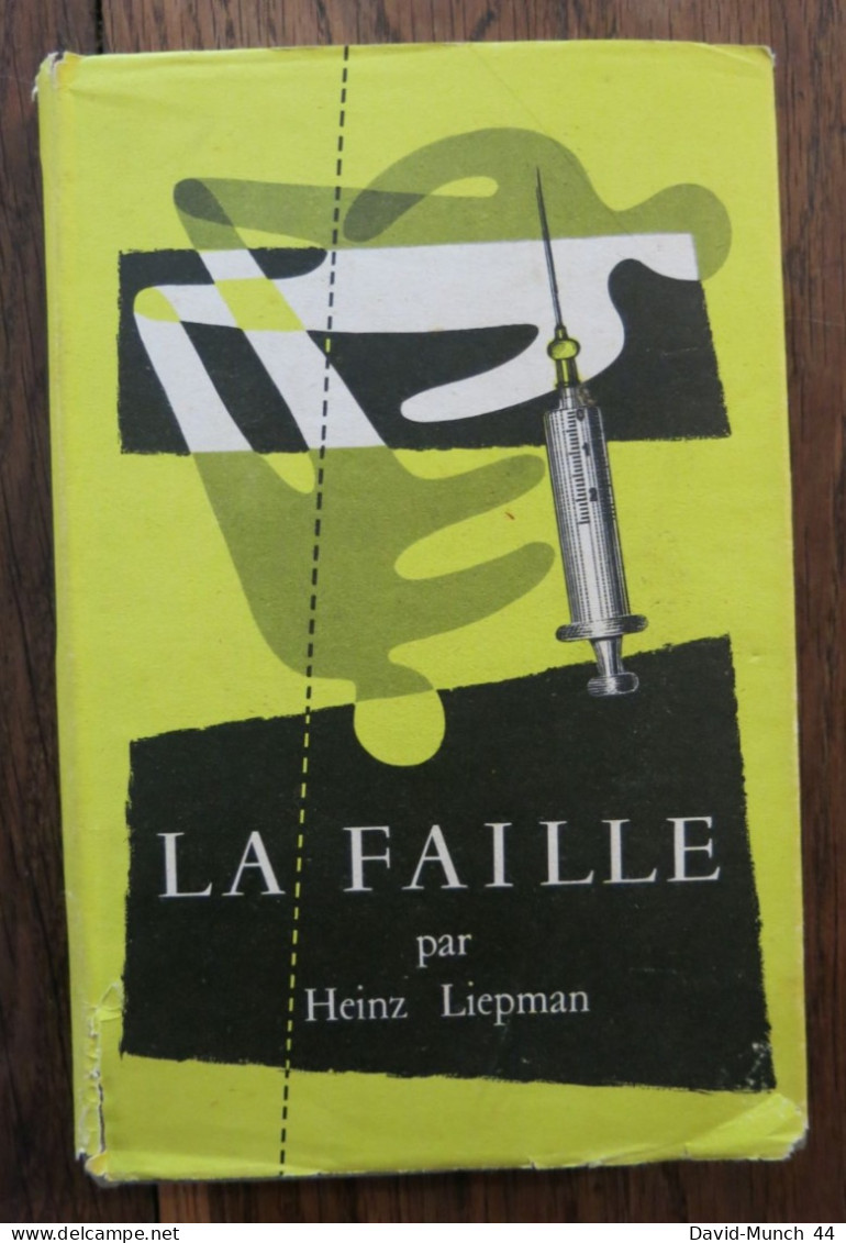 La Faille De Heinz Liepman. Le Club Français Du Livre. 1952, Exemplaire Numéroté - Sonstige & Ohne Zuordnung