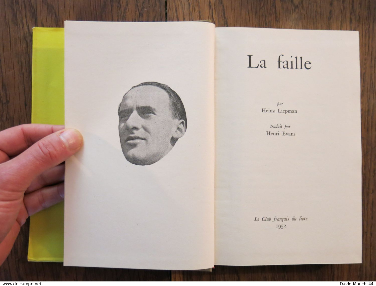 La Faille de Heinz Liepman. Le Club Français du Livre. 1952, exemplaire numéroté