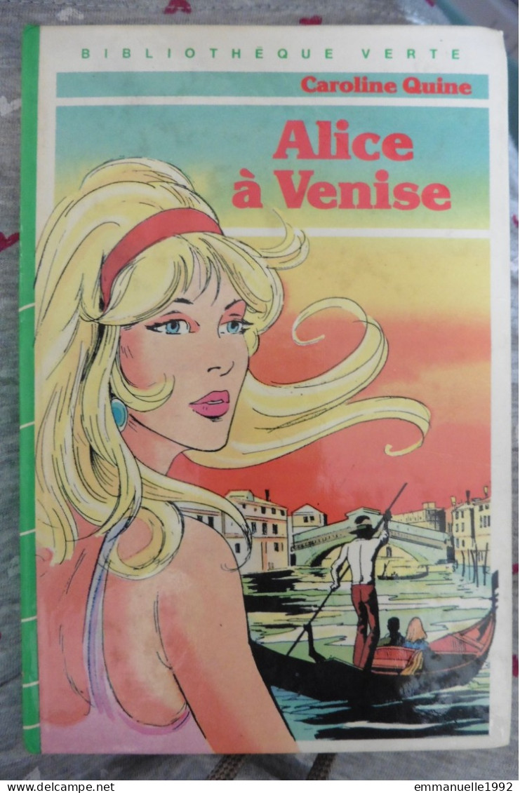 Livre Alice à Venise Caroline Quine 1985 Bibliothèque Verte Série Alice - Bibliotheque Verte