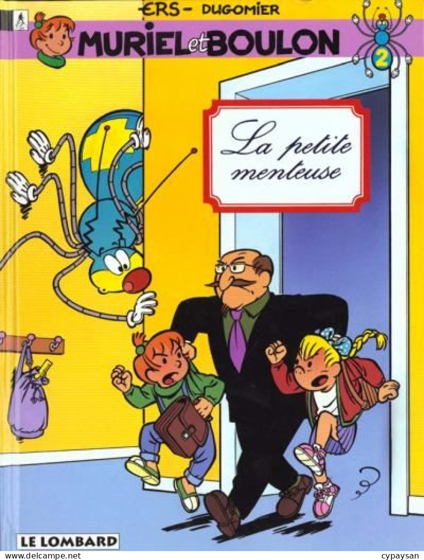 Muriel Et Boulon 2 La Petite Menteuse EO DEDICACE BE Lombard 09/1996 Dugomier Ers (BI2) - Autographs