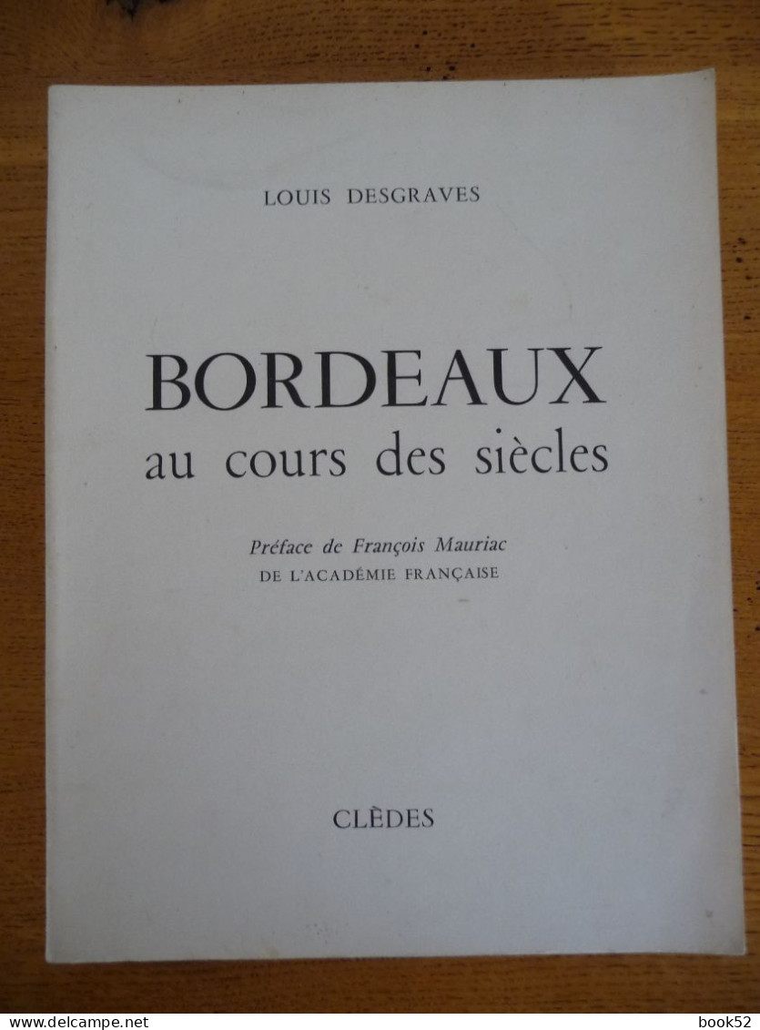BORDEAUX Au Cours Des Siècles (1954) - Aquitaine