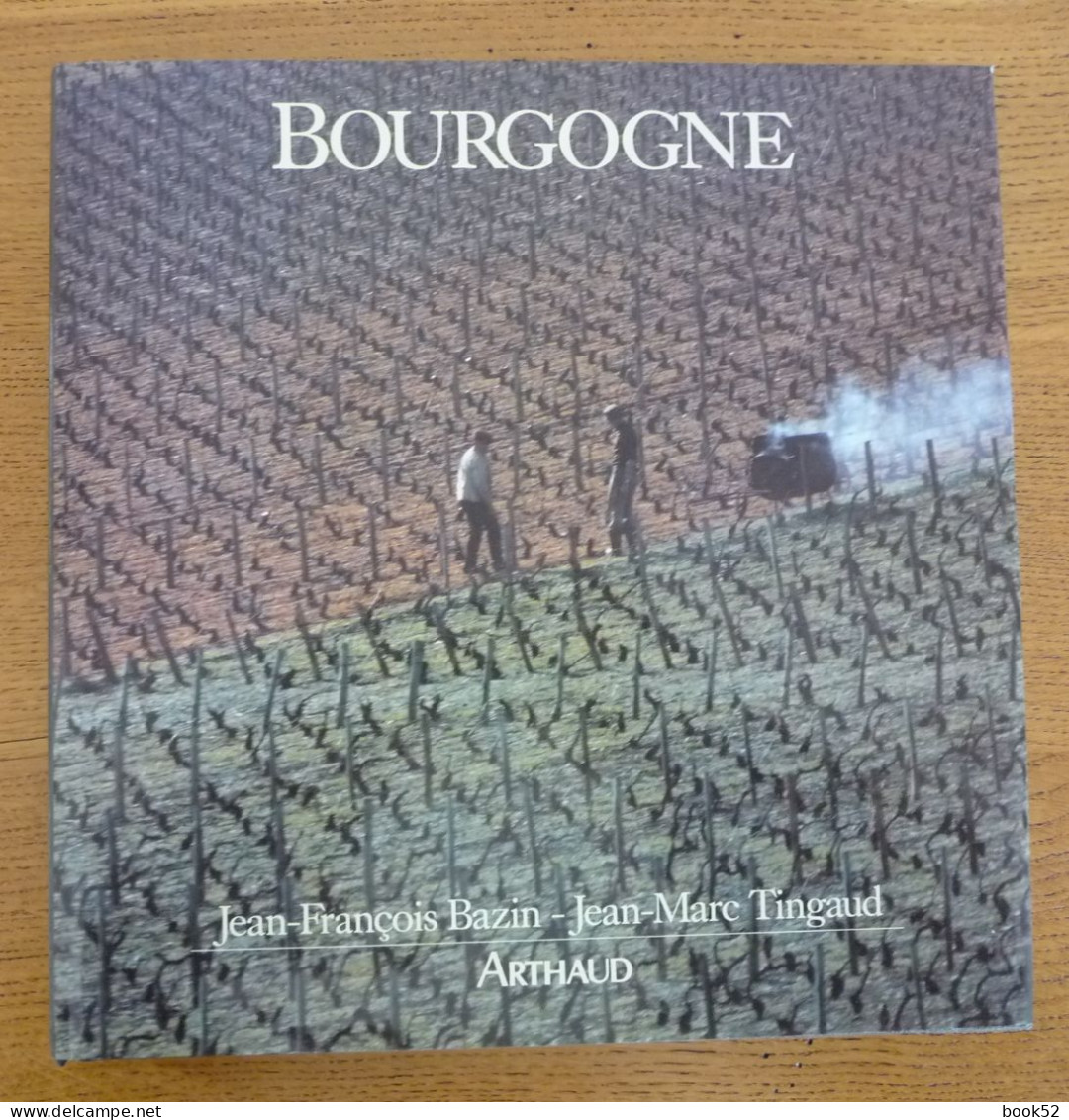 BOURGOGNE (J.-F. Bazin - J.-M. Tingaud) - Bourgogne