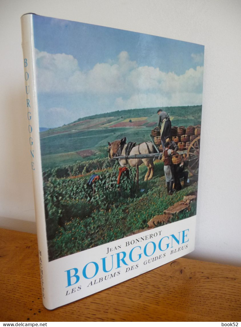 BOURGOGNE Par Jean Bonnerot - Bourgogne