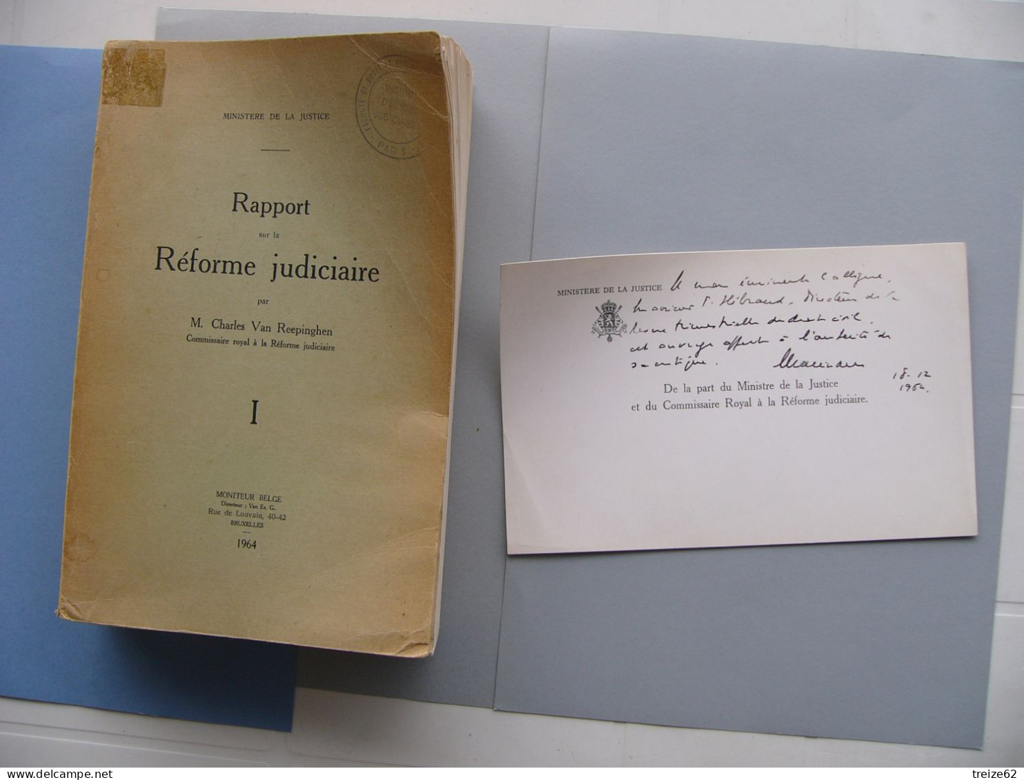 1964 BELGIQUE Rapport Sur La Réforme Judiciaire Avec Dédicace Du Ministre De La Justice - Signierte Bücher