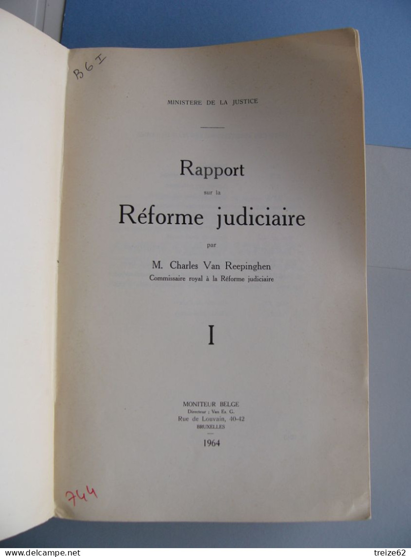 1964 BELGIQUE Rapport Sur La Réforme Judiciaire Avec Dédicace Du Ministre De La Justice - Libros Autografiados