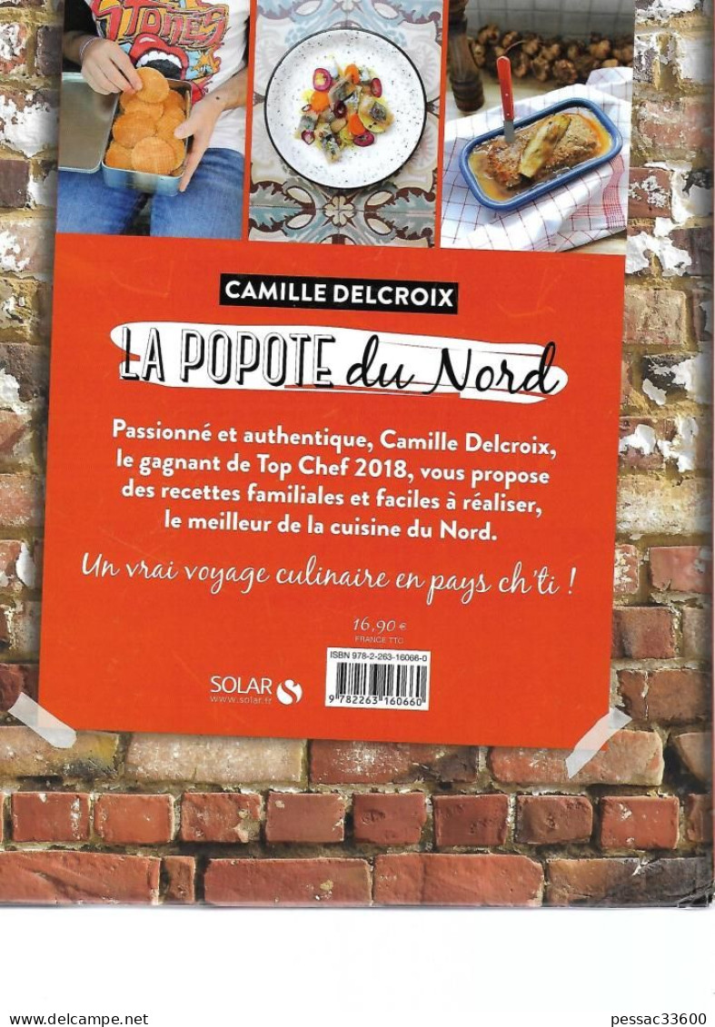 .	La Popote Du Nord Camille Delcroix RE BE In-4  édition Solar 2019 - Gastronomia