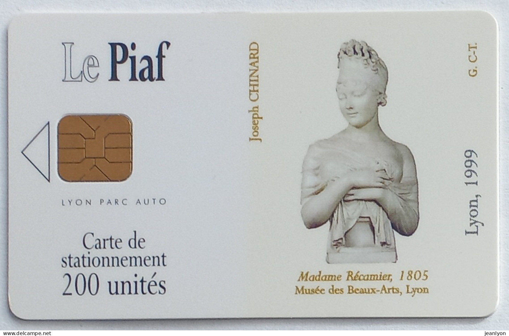 PIAF LYON - Carte Stationnement 1999 - MADAME RECAMIER - Art / Statue - Musée Des Beaux Arts Lyon - PIAF Parking Cards