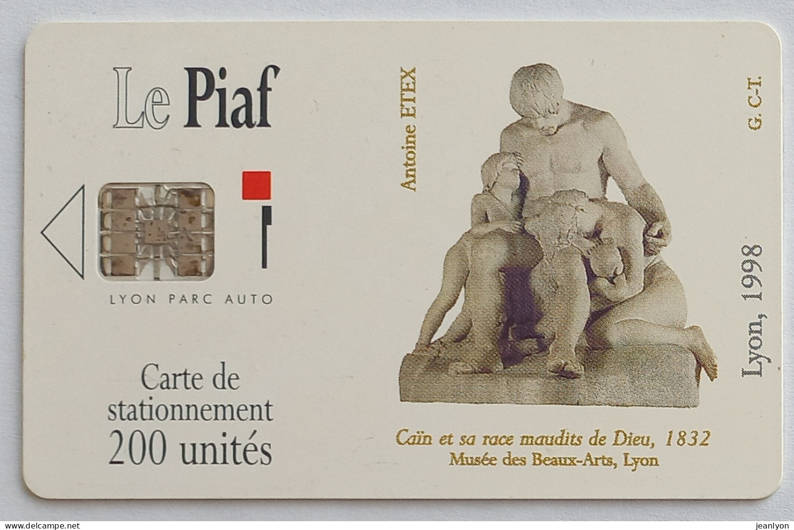 PIAF LYON - Carte Stationnement 1998 - Caïn Et Sa Race Maudits De Dieu - Art / Statue,- Musée Des Beaux Arts Lyon - Tarjetas De Estacionamiento (PIAF)