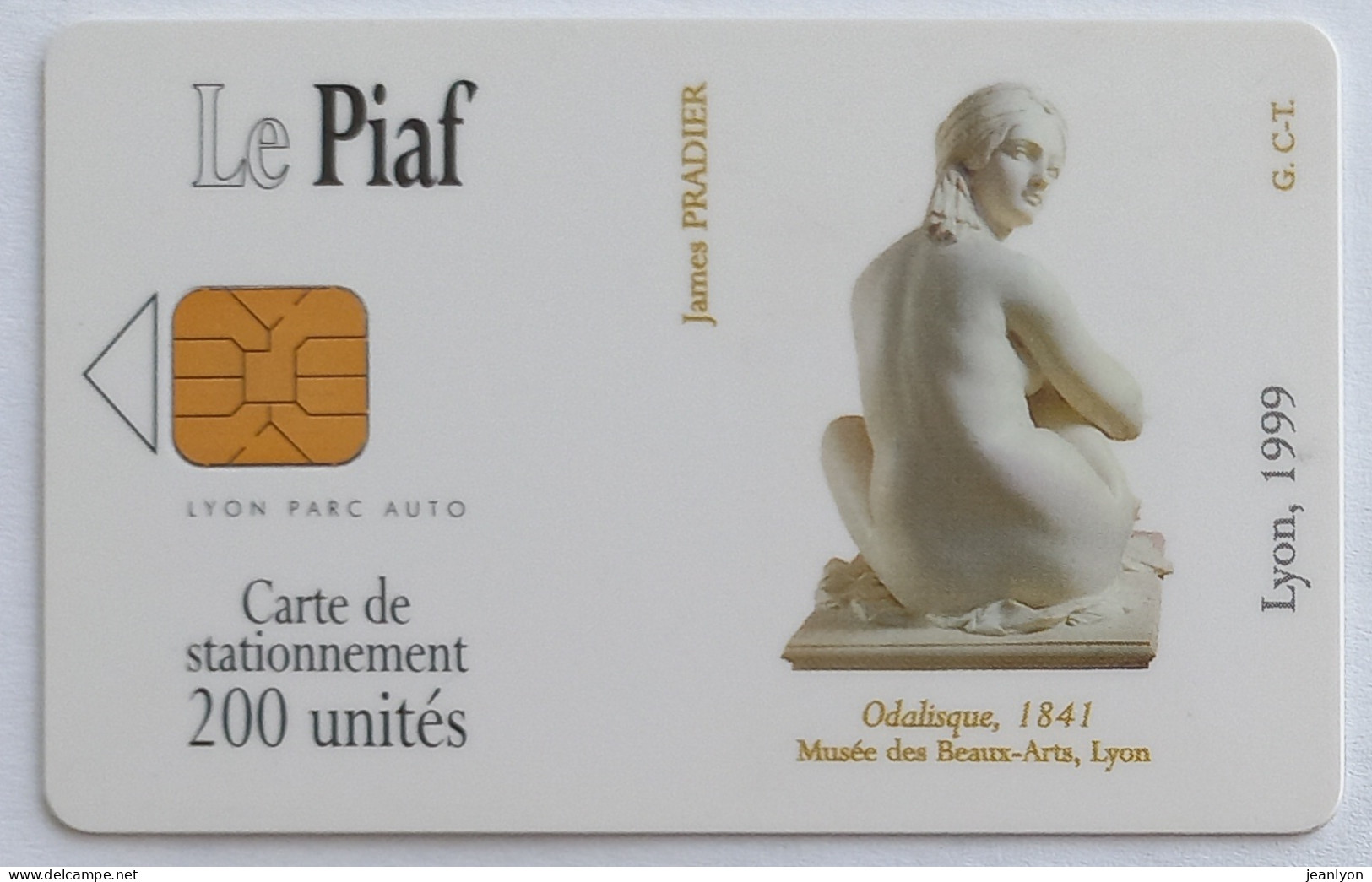 PIAF LYON - Carte Stationnement 1999 - ODALISQUE - Art / Statue - Musée Des Beaux Arts Lyon - Parkeerkaarten