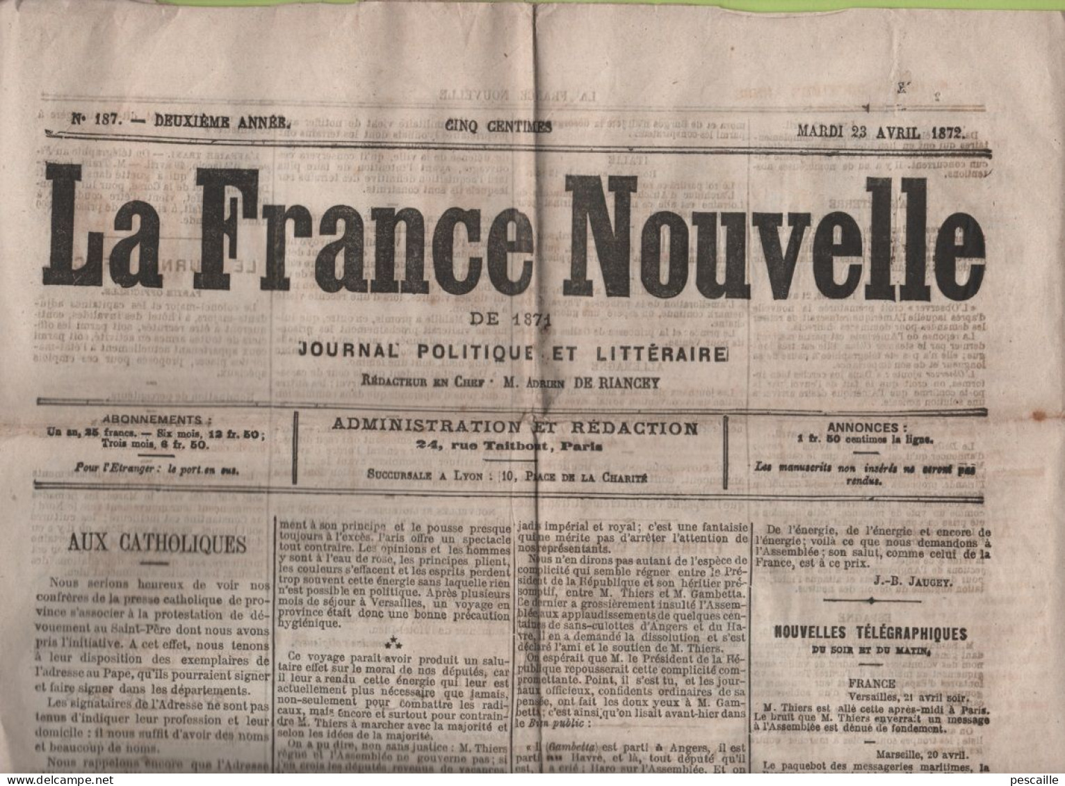 LA FRANCE NOUVELLE 23 04 1872 - CONSTANTINOPLE CIRAGE - DEPUTES - PARIS CAPITALE - BELLEVILLE - HIRONDELLES - GAMBETTA - 1850 - 1899