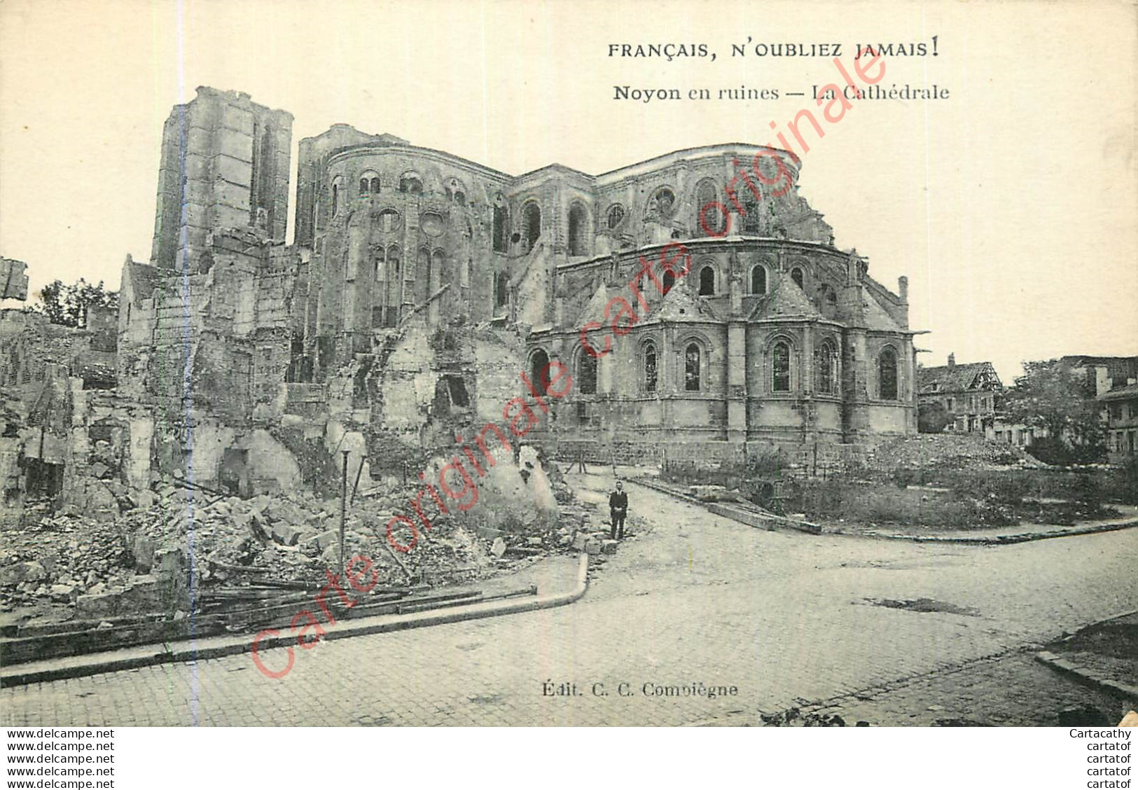 60.  NOYON En Ruines . La Cathédrale . Français N'oublions Jamais ! - Noyon