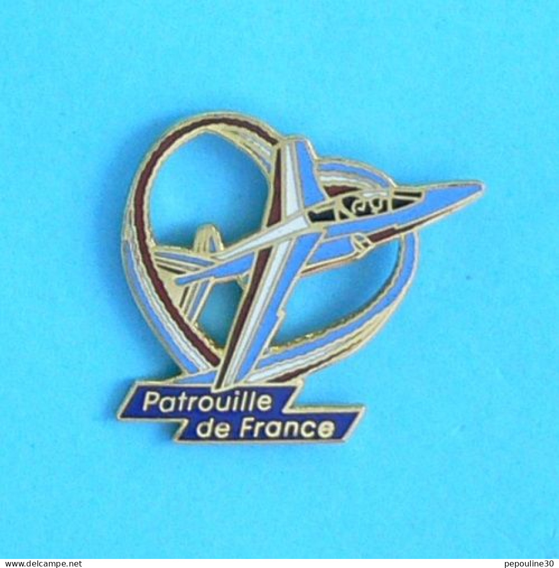 1 PIN'S //   ** ARMÉE DE L'AIR / ALPHAJET VOLTIGE AÉRIENNE / PATROUILLE DE FRANCE ** .(©LMI Paris) - Militari