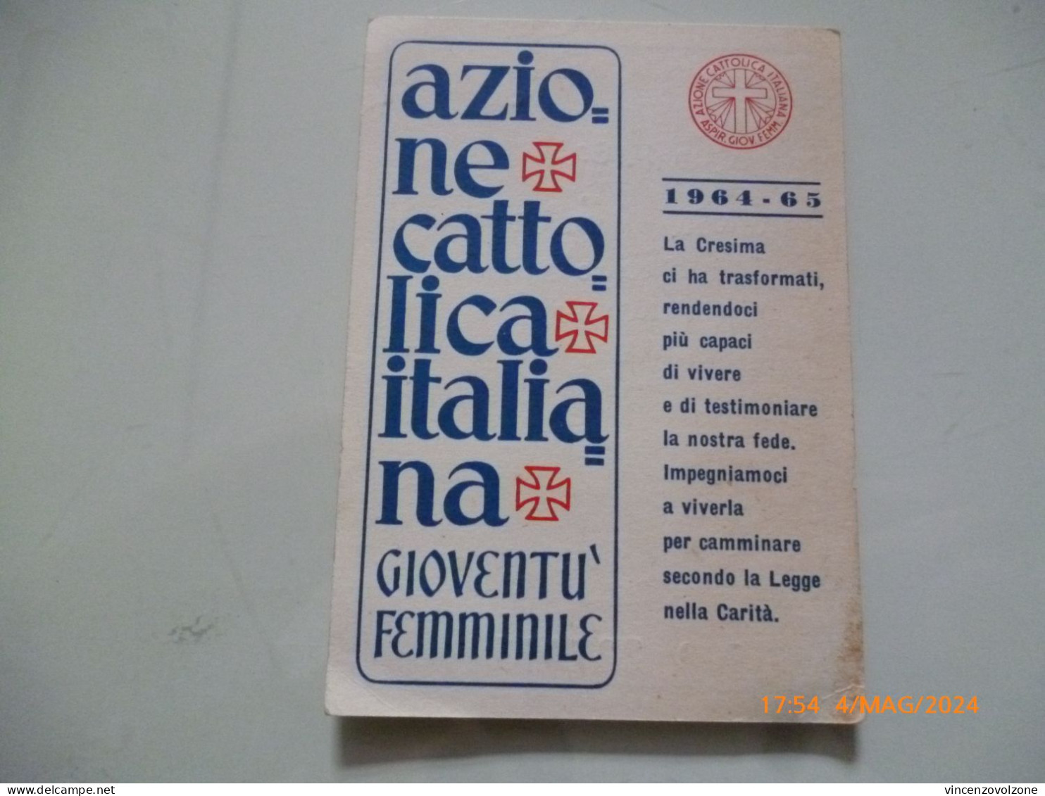 Tessera "AZIONE CATTOLICA ITALIANA GIOVENTU' FEMMINILE 1964 - 65" - Tarjetas De Membresía