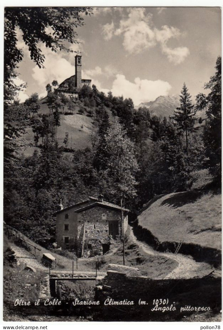 OLTRE IL COLLE - ANGOLO PITTORESCO - BERGAMO - 1950 - Bergamo
