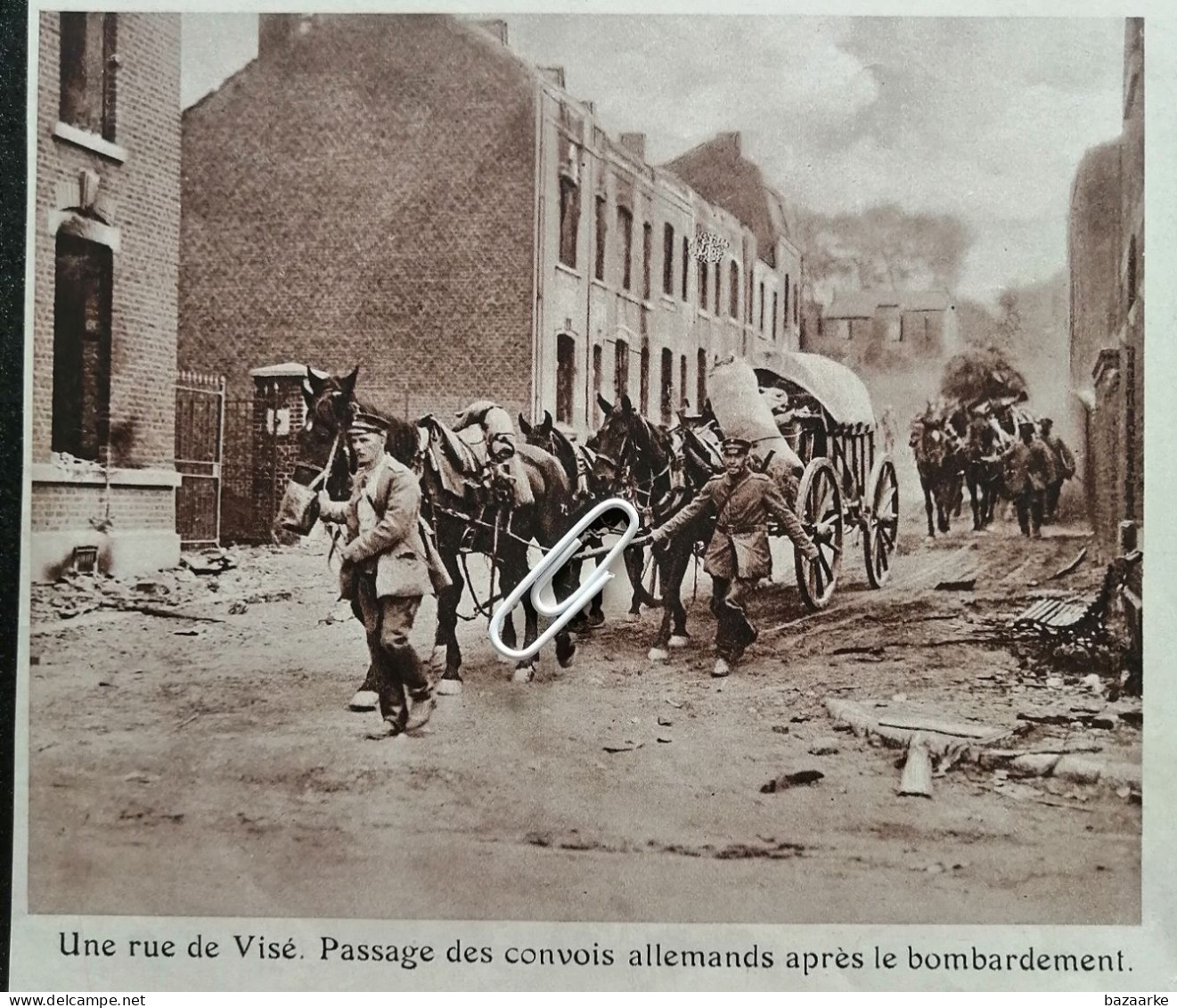 VISÉ 1914 / GUERRE / UNE RUE DE VISÉ / PASSAGE DES CONVOIS ALLEMANDS APRÈS LE BOMBARDEMENT - Unclassified