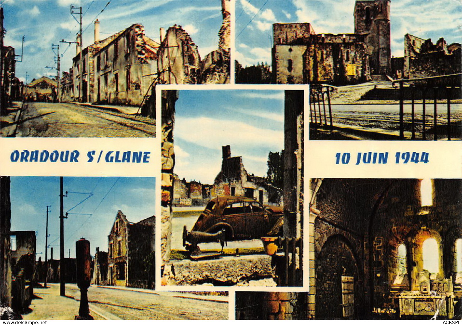 ORADOUR SUR GLANE Cite Martyre 10 Juin 1944   39  (scan Recto Verso)MG2878VIC - Oradour Sur Glane