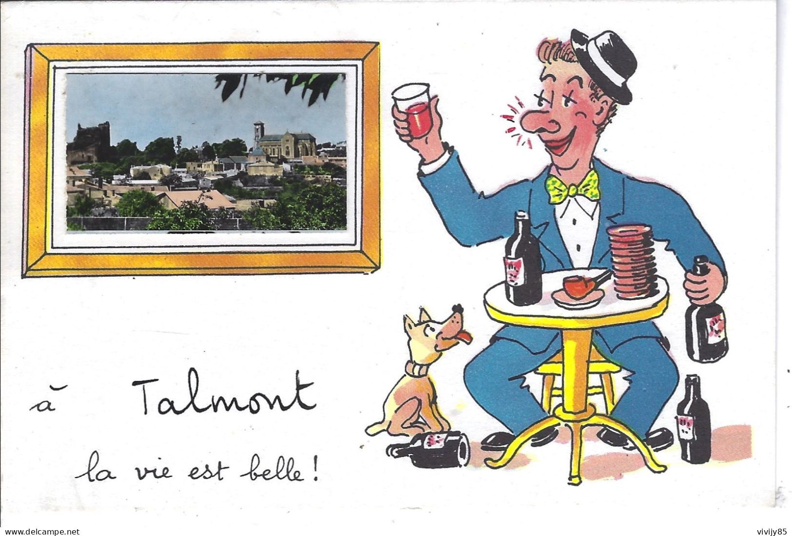 85 - TALMONT - T.Belle Carte Fantaisie Humoristique Avec Petite Photo " A  Talmont La Vie Est Belle  " - Talmont Saint Hilaire