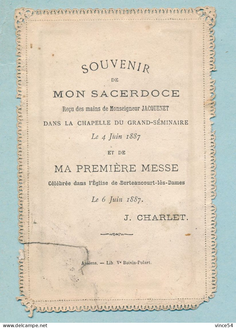 Souvenir De Mon Sacerdoce 4 Juin 1887 Et De Ma 1ère Messe 6 Juin 1887 J. CHARLET - Eglise De Berteaucourt-les-Dames - Andachtsbilder