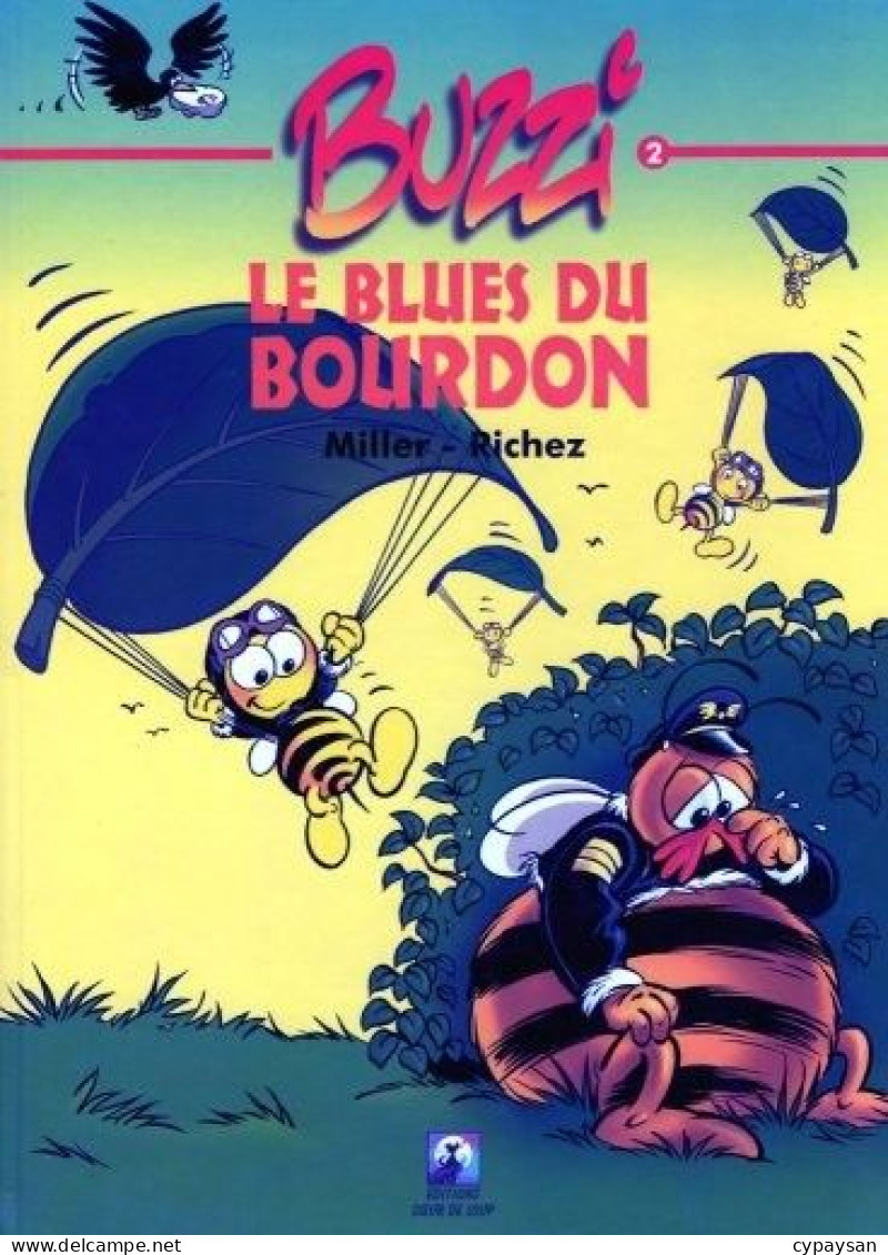 Buzzi 2 Le Blues Du Bourdon EO DEDICACE BE Coeur De Loup 01/1999 Richez Miller (BI2) - Dédicaces