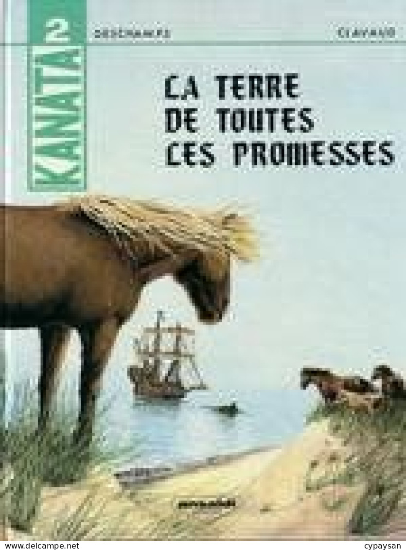 Kanata 2 La Terre De Toutes Les Promesses EO DEDICACE BE Ansaldi 01/1987 Deschamps Clavaud (BI2) - Widmungen