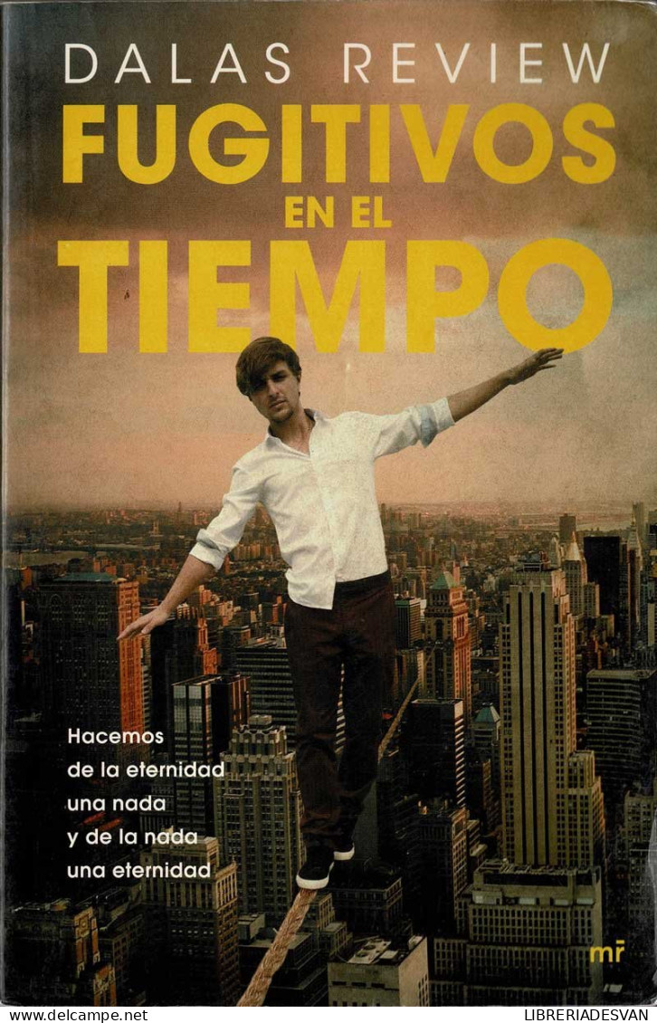 Fugitivos En El Tiempo - Dalas Review - Littérature