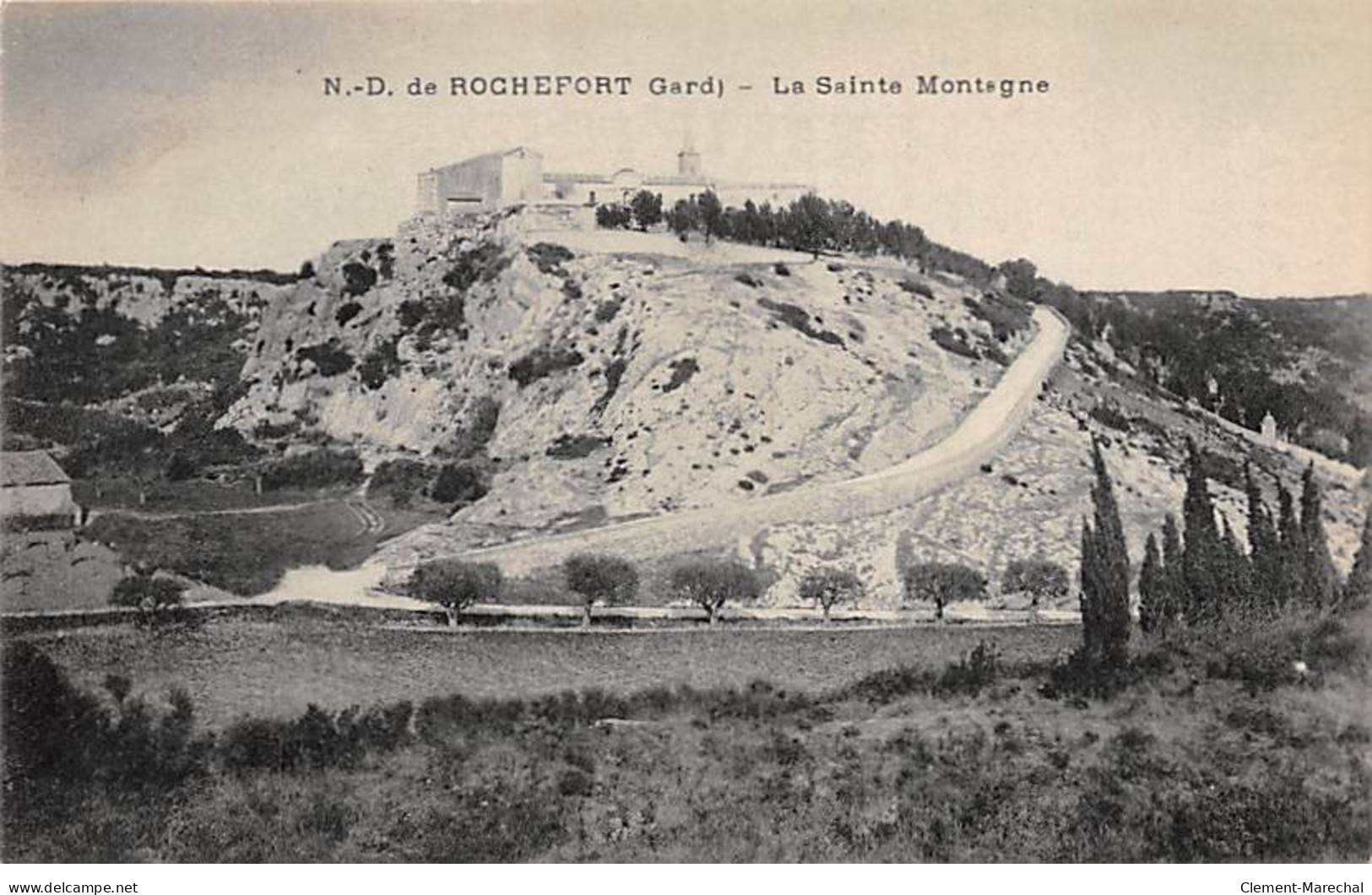 Notre Dame De ROCHEFORT - La Sainte Montagne - Très Bon état - Rochefort-du-Gard
