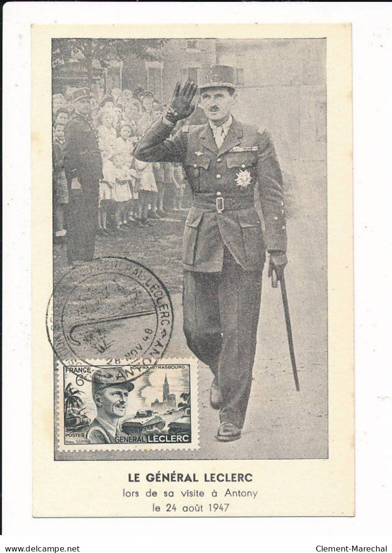 ANTONY : Le Général Leclerc Lors De Sa Visite à Antony Le 24 Aout 1947 - Très Bon état - Antony
