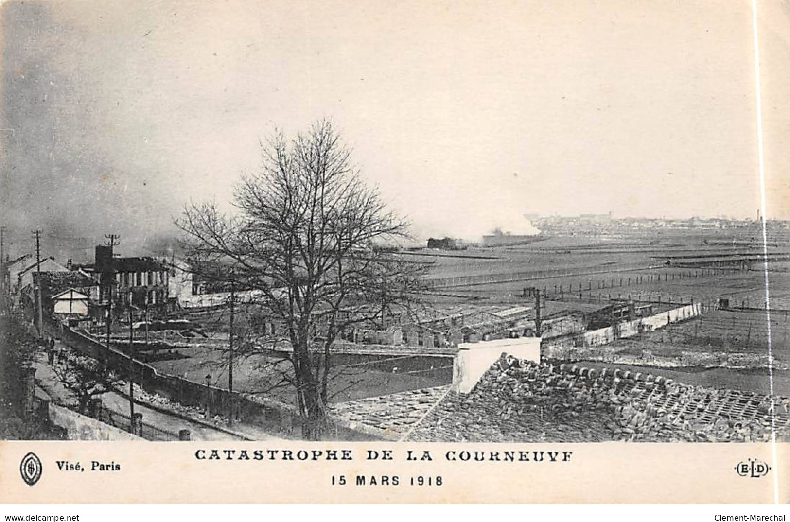 Catastrophe De LA COURNEUVE - 15 Mars 1918 - Très Bon état - La Courneuve