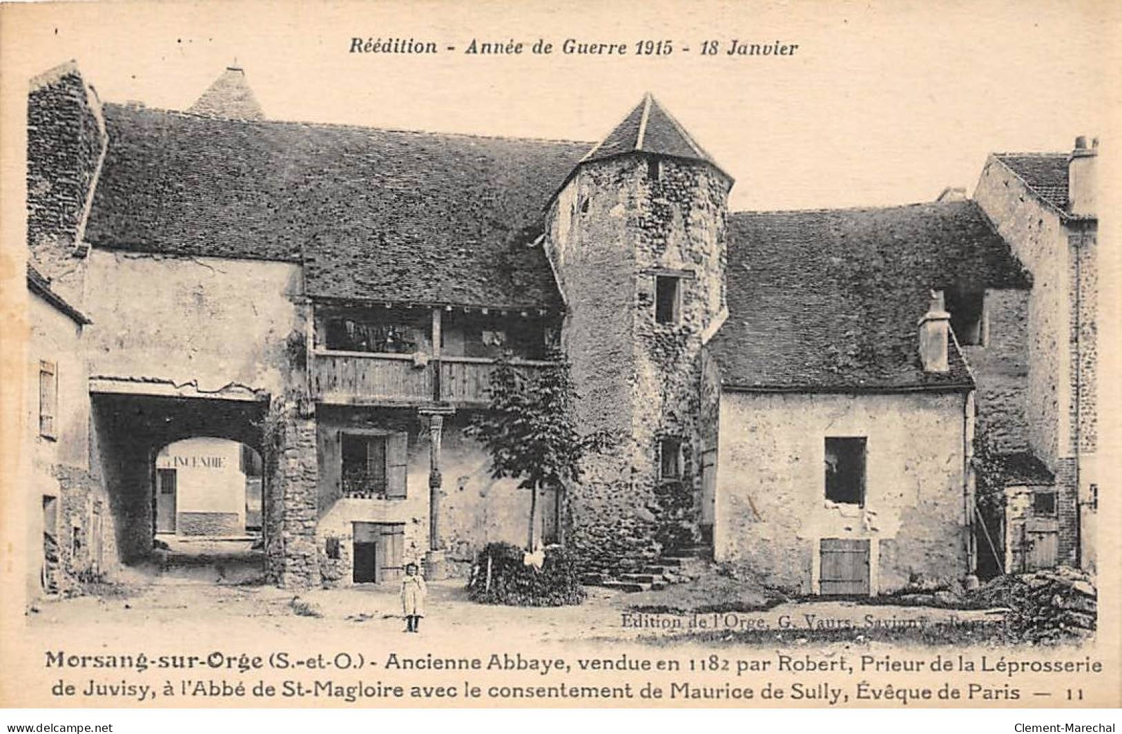 MORSANG SUR ORGE - Ancienne Abbaye - Réédition - Année De Guerre 1915 - Très Bon état - Morsang Sur Orge