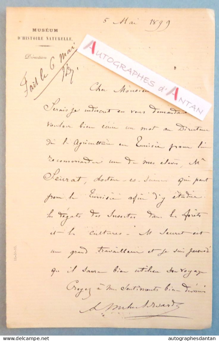 ● L.A.S 1899 Alphonse MILNE-EDWARDS Médecin Zoologiste Insectes Tunisie - Seurat - Muséum Histoire Nat Lettre Autographe - Inventors & Scientists