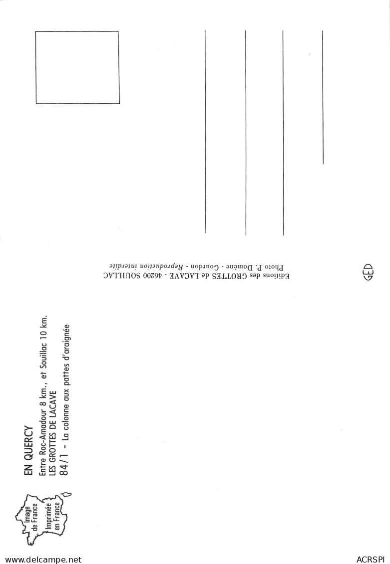 SOUILLAC  ROCAMADOUR  Les Grottes De Lacave - La Colonne Aux Pattes D'araignée   41   (scan Recto Verso)MH2915 - Souillac