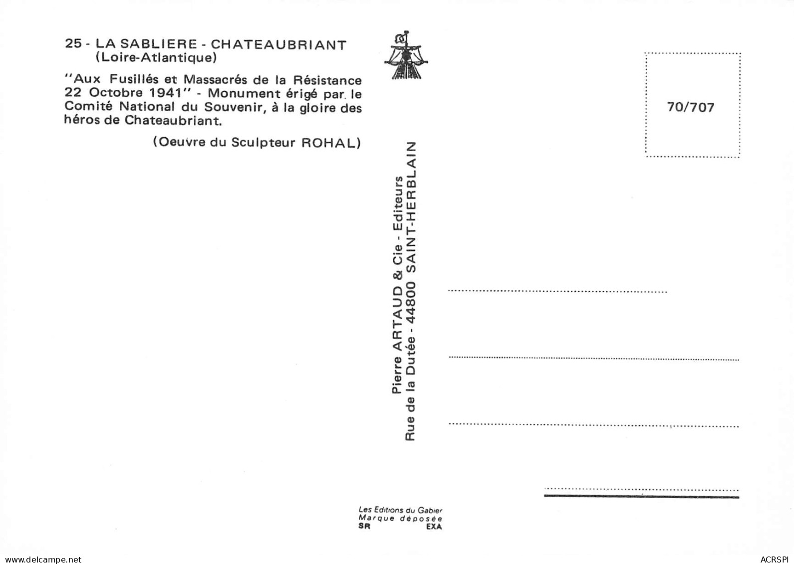 CHATEAUBRIANT  LA SABLIERE   Monument à La Gloire Des Héros De Chateaubriand   26 (scan Recto Verso)MH2929 - Châteaubriant