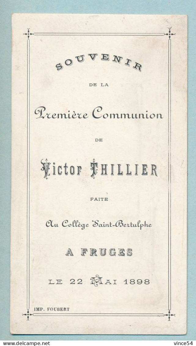 Souvenir De La 1ère Communion De Victor THILLIER 22 Mai 1898 Au Collège Saint-Bertulphe à FRUGES - Devotion Images