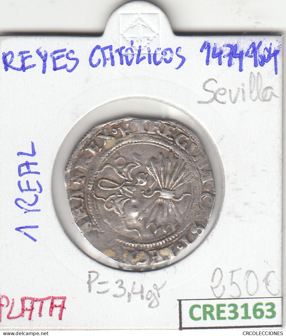 CRE3163 MONEDA ESPAÑA RRCC 1 REAL 1474-1504 SEVILLA PLATA BC - Other & Unclassified