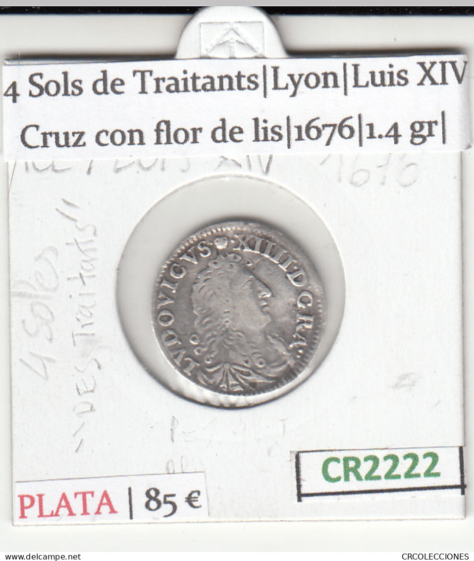 CR2222 MONEDA FRANCIA 4 SOLS DE TRAITANS LUIS IV 1676 PLATA MBC - Other - Europe