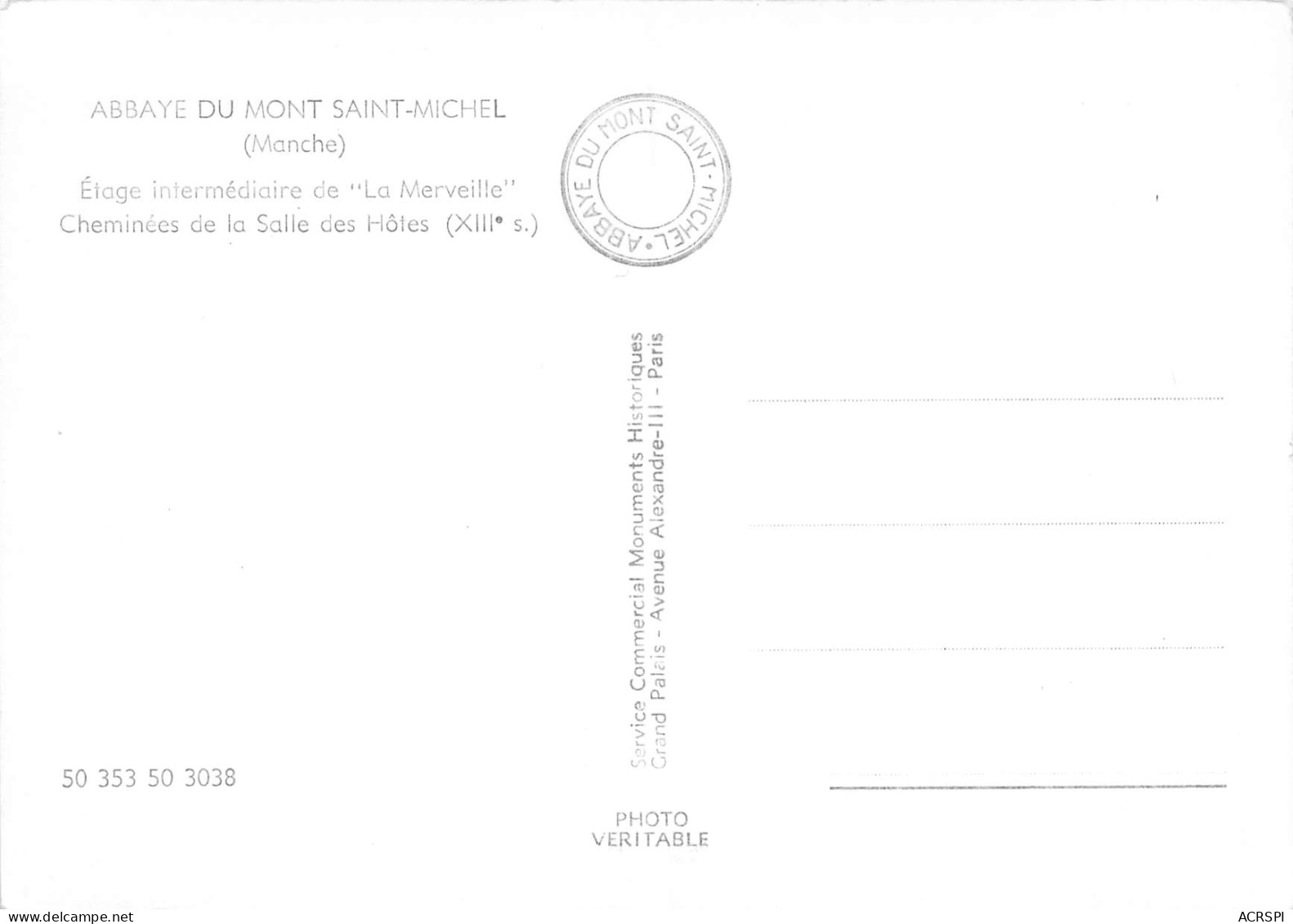 LE MONT SAINT MICHEL  Cheminées De La Salle Des Hôtes XIIIe S     49 (scan Recto Verso)MH2968 - Le Mont Saint Michel