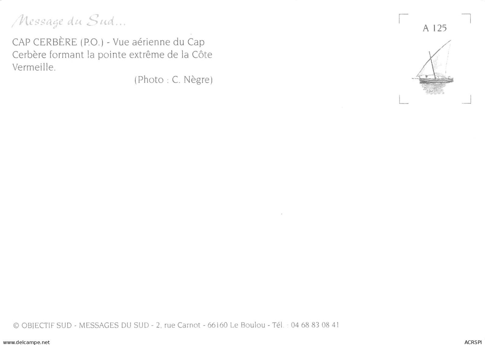 CAP CERBERE    Vue Aérienne Du Cap Cerbère Formant La Point Extrême De La Côte Vermeille   31 (scan Recto Verso)MH2976 - Cerbere