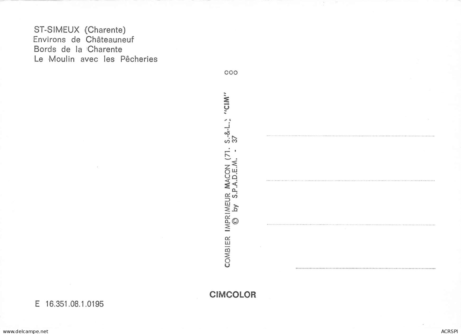 16  SAINT SIMEUX  Environs De Chateauneuf Moulin Et Pêcheries  25 (scan Recto Verso)MH2991 - Chateauneuf Sur Charente